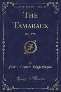 The Tamarack, Vol. 4: May, 1913 (Classic Reprint)