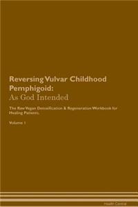 Reversing Vulvar Childhood Pemphigoid