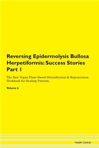 Reversing Epidermolysis Bullosa Herpetif