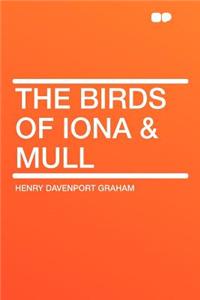 The Birds of Iona & Mull