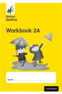 Nelson Spelling Workbook 2A Year 2/P3 (Yellow Level) x10
