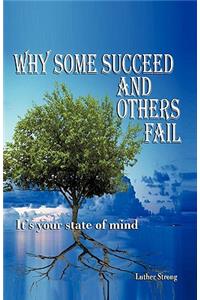 Why Some Succeed and Others Fail