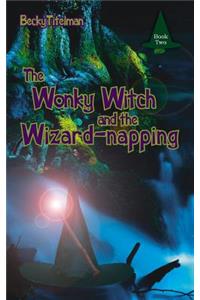 Wonky Witch and the Wizard-napping