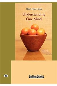 Understanding Our Mind (Easyread Large Edition)