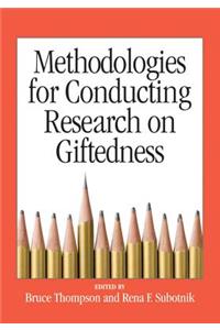 Methodologies for Conducting Research on Giftedness