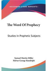 The Word of Prophecy