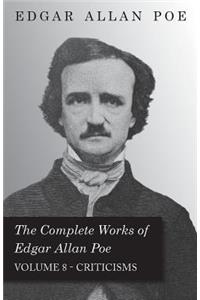 Complete Works of Edgar Allan Poe - Volume 8 - Criticisms