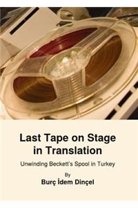Last Tape on Stage in Translation