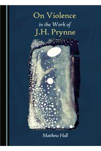 On Violence in the Work of J.H. Prynne