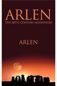 Arlen the 20th Century Messenger