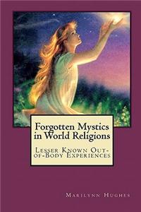 Forgotten Mystics in World Religions