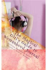 The Magical Girl's Guide to Womanhood Journal