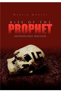 Rise of the Prophet