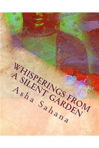 Whisperings From a Silent Garden