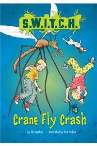 Crane Fly Crash