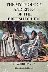 Mythology and Rites of the British Druids