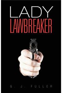 Lady Lawbreaker
