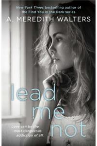 Lead Me Not