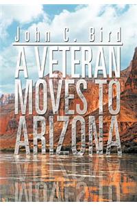 A Veteran Moves to Arizona