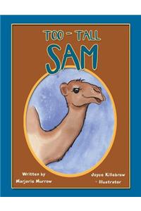 Too-Tall Sam
