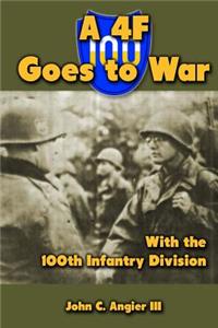 4F Goes to War With the 100th Infantry Division