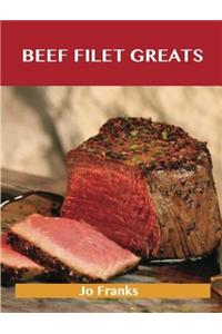 Beef Filet Greats