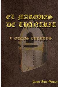 El Marques de Thanaria y otros cuentos