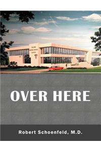 Over Here