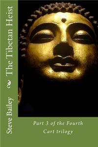The Tibetan Heist