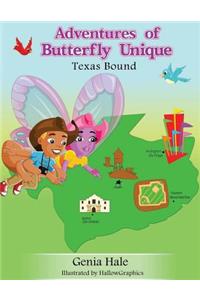 Adventures of Butterfly Unique Texas Bound