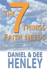 Seven Things Faith Needs