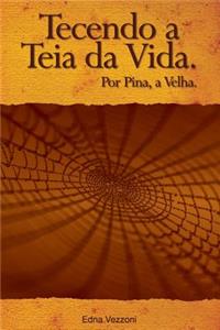 Tecendo a teia da Vida