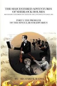 Sequestered Adventures of Sherlock Holmes