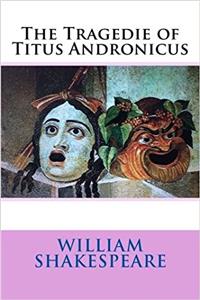 The Tragedie of Titus Andronicus