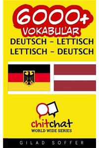 6000+ Deutsch - Lettisch Lettisch - Deutsch Vokabular