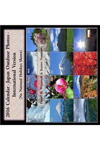 2016 Calendar - Japan Outdoor Photos - International Version
