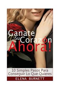 Ganate Su Corazon Ahora!