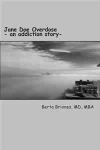 Jane Doe Overdose