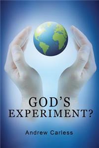 God's Experiment
