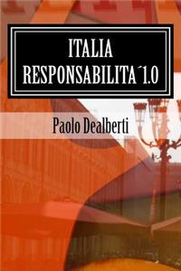 Italia Responsabilita´1.0: (fatti non solo ottimismo)