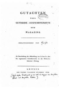 Gutachten über getreide-ausfuhrverbote und magazine