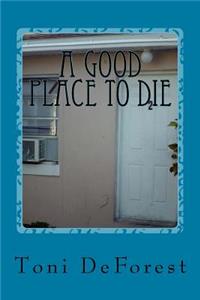A Good Place to Die