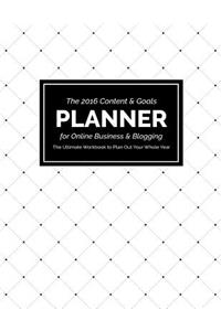 2016 Content and Goals Planner for Online Business and Blogging