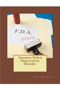 Attention Deficit Hyperactivity Disorder