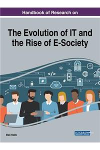 Handbook of Research on the Evolution of IT and the Rise of E-Society