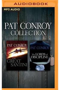 Pat Conroy - Collection: The Great Santini & the Lords of Discipline