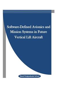 Software-Defined Avionics and Mission Systems in Future Vertical Lift Aircraft