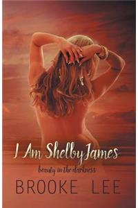 I Am ShelbyJames