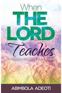 When The Lord Teaches