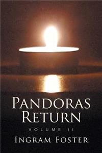 Pandoras Return: Volume II